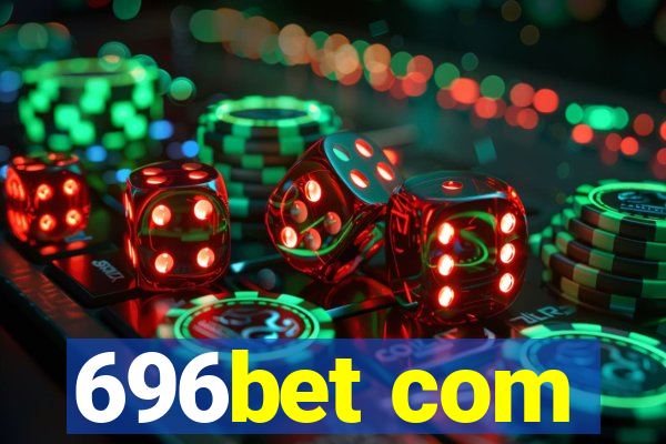 696bet com